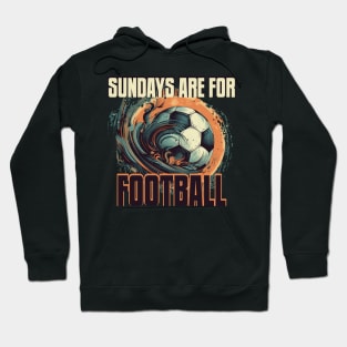 Sundays Are for Football Hoodie